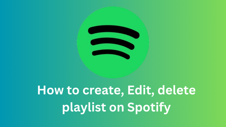 How to create, Edit, delete playlist on Spotify